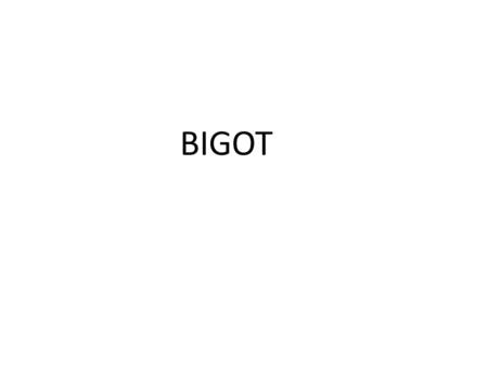 BIGOT. But First, A day in the life of an Institutional Researcher :- An overview of the job, in one Act…