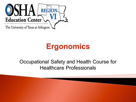 Occupational Safety and Health Course for Healthcare Professionals.