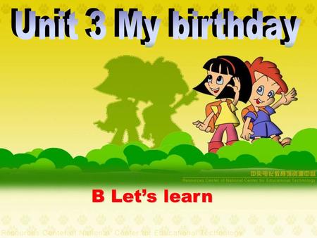 B Let’s learn. A long time ago in China lived the Jade Emperor. It was his birthday. He wanted to measure time to know how old he was.