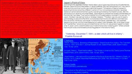 Citations: Wilson, Theodore A. “Bombing of Pearl Harbor.” Great Events from History: The Twentieth Century, 1941-1970. Ed. F. Gorman Robert. 6 vols. Salem.