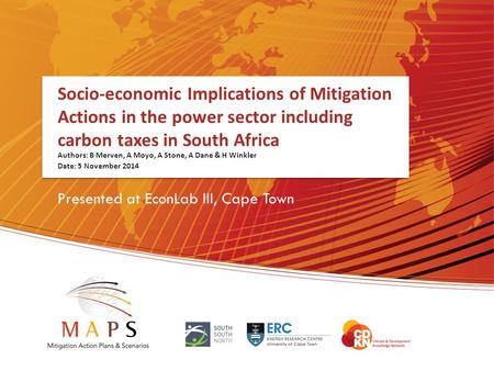 Socio-economic Implications of Mitigation Actions in the power sector including carbon taxes in South Africa Authors: B Merven, A Moyo, A Stone, A Dane.