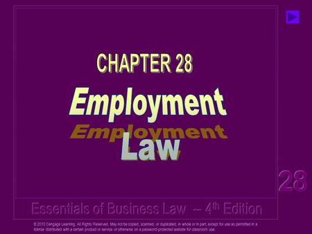 © 2010 Cengage Learning. All Rights Reserved. May not be copied, scanned, or duplicated, in whole or in part, except for use as permitted in a license.