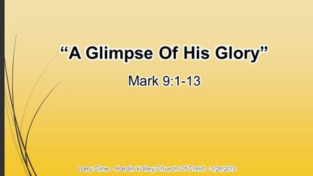 Mark 9:1-13 1 And he said to them, “Truly I tell you, some who are standing here will not taste death before they see that the kingdom of God has.