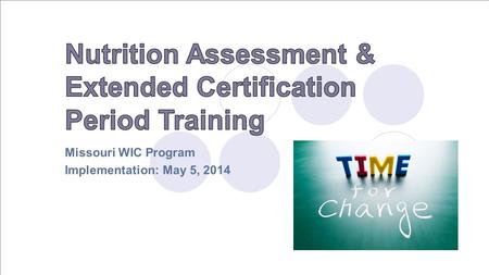 Missouri WIC Program Implementation: May 5, 2014.