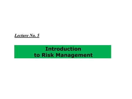 Introduction to Risk Management