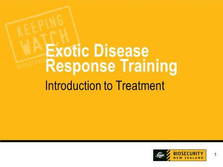 1 Exotic Disease Response Training Introduction to Treatment.