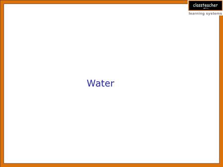 Water.