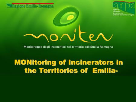 MONitoring of Incinerators in the Territories of Emilia- Romagna Region.