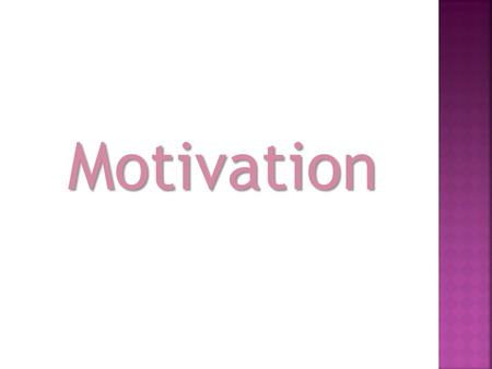 Motivation.  Strategy of Success #1 Transform Procrastination into Action.