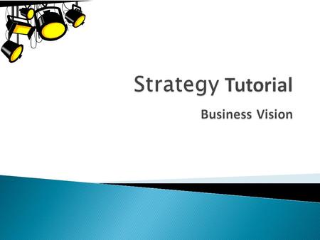  Appreciate the importance of vision  Identify the distinctive purpose of vision achieves  How sharing vision can develop a ‘picture of a new world’