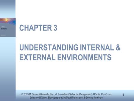 © 2003 McGraw-Hill Australia Pty Ltd. PowerPoint Slides t/a Management: A Pacific Rim Focus Enhanced Edition. Slides prepared by David Meacheam & George.