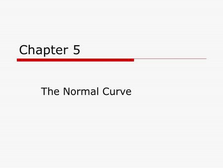 Chapter 5 The Normal Curve. Histogram of Unemployment rates, States database.