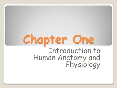 Introduction to Human Anatomy and Physiology