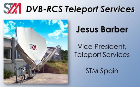 DVB-RCS Teleport Services