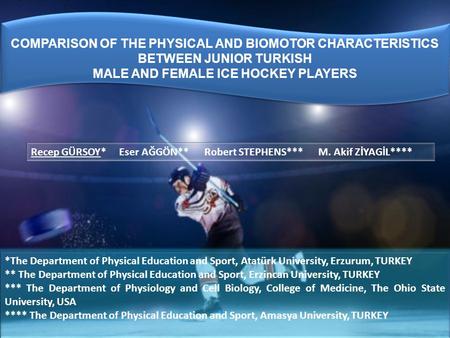 *The Department of Physical Education and Sport, Atatürk University, Erzurum, TURKEY ** The Department of Physical Education and Sport, Erzincan University,