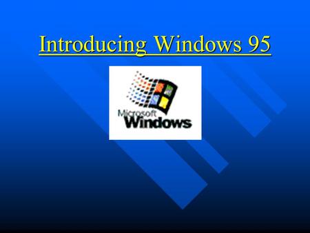 Introducing Windows 95. Today’s Agenda n Overview n Windows for Workgroups v. Windows 95 n The Desktop –My Computer, Recycle Bin, Task Bar, Start Buttons.