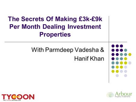 The Secrets Of Making £3k-£9k Per Month Dealing Investment Properties With Parmdeep Vadesha & Hanif Khan.