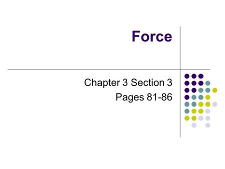 Chapter 3 Section 3 Pages 81-86