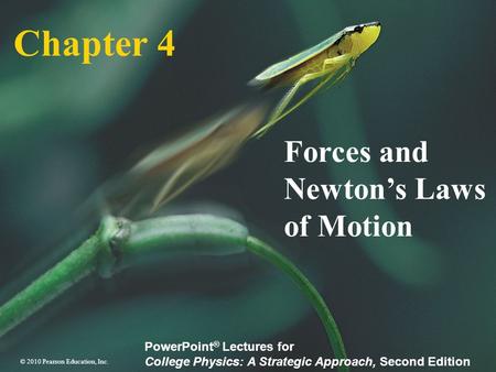 Forces and Newton’s Laws of Motion