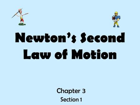 Newton’s Second Law of Motion