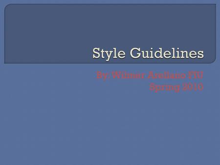 By: Wilmer Arellano FIU Spring 2010. Overview E-mails Introduction to Proposal Style General Recommendations ▫Section Headings ▫References Title Page.