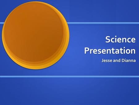 Science Presentation Jesse and Dianna ATOM MODEL.