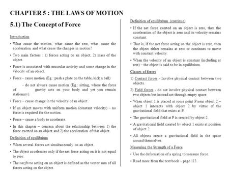 CHAPTER 5 : THE LAWS OF MOTION 5.1) The Concept of Force