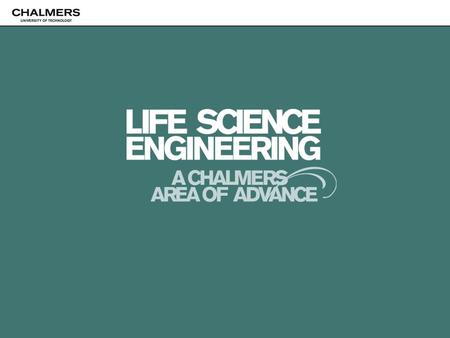 Vision and Aims Chalmers AoAs should use our scientific excellences to meet the global grand challenges where we can make a difference The AoAs aims to.