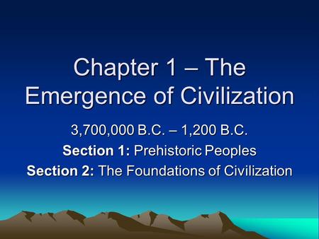 Chapter 1 – The Emergence of Civilization