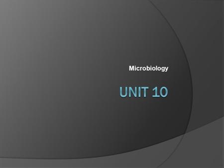 Microbiology. I. What is a microorganism? A. Microorganisms are living things which are not visible without use of a microscope. ○ 1. Viruses, although.