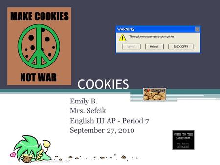 Emily B. Mrs. Sefcik English III AP - Period 7 September 27, 2010