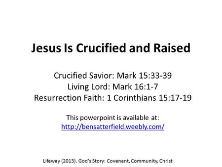 Jesus Is Crucified and Raised