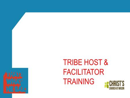 TRIBE HOST & FACILITATOR TRAINING. WHAT DOES A SUCCESSFUL TRIBE LOOK LIKE? Jerusalem is built like a city that is closely compacted together. That is.