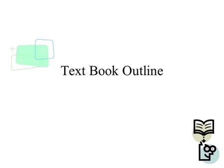 Text Book Outline. Outline Introduction –Chapter 1: Introduction –Chapter 2: Intelligent agents Problem solving –Chapter 3: Solving problems by searching.