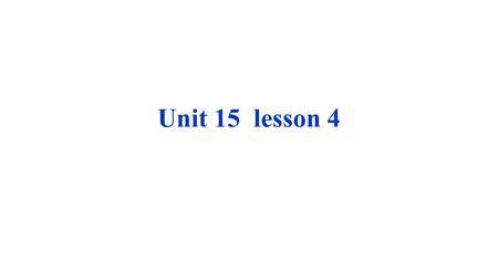 Unit 15 lesson 4. How do you get knowledge and understanding? reading observing thinking Asking questions.