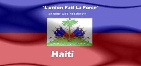 Haiti is in the Caribbean. Haiti occupies the western one- third of the island of Hispaniola. Although there are beautiful parts of Haiti, it is the most.