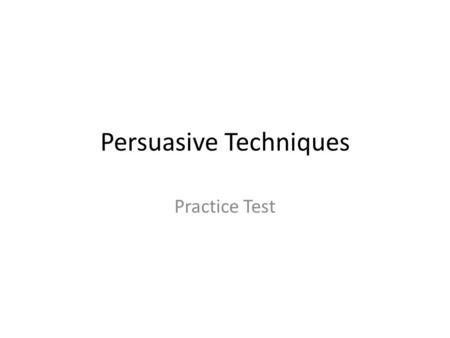 Persuasive Techniques