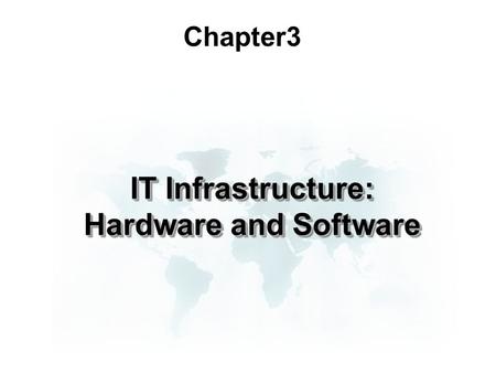 IT Infrastructure: Hardware and Software