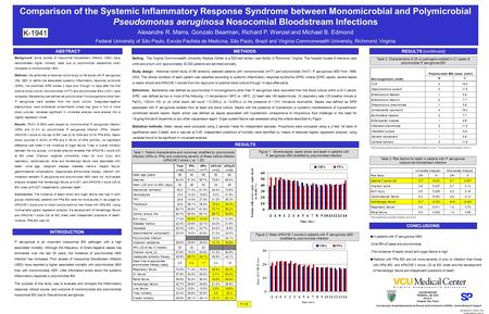 Comparison of the Systemic Inflammatory Response Syndrome between Monomicrobial and Polymicrobial Pseudomonas aeruginosa Nosocomial Bloodstream Infections.