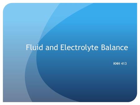 Fluid and Electrolyte Balance