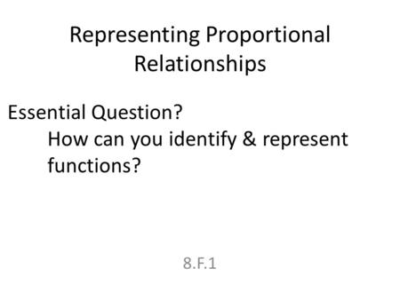 Representing Proportional Relationships