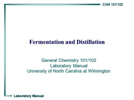 Fermentation and Distillation