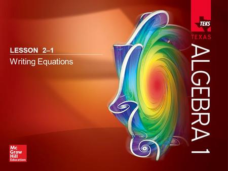 LESSON 2–1 Writing Equations. Over Lesson 1–6 5-Minute Check 1 Choose the correct algebraic expression for the verbal expression twice the sum of a number.