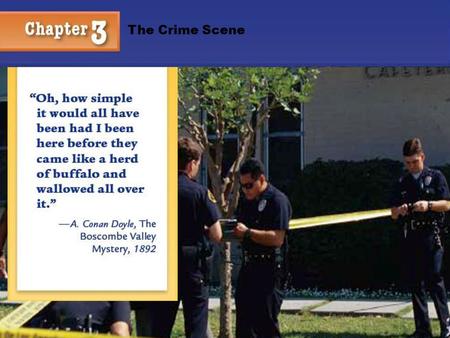 Kendall/Hunt Publishing Company1 The Crime Scene.