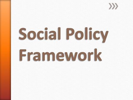 Social Policy Frameworks in Canada: Examples and Opportunities ˃prepared for the Federation of Community Social Services Strategic Planning Session ˃Marshall.