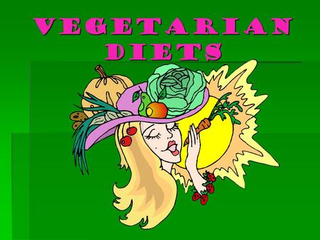 Vegetarian Diets.