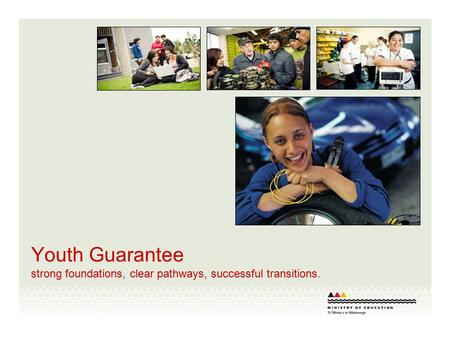 Youth Guarantee strong foundations, clear pathways, successful transitions.