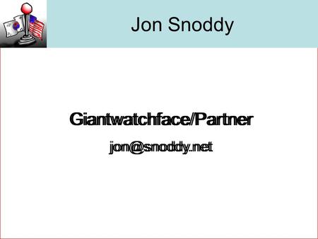 Jon Snoddy Giantwatchface/Partner Giantwatchface/Partner