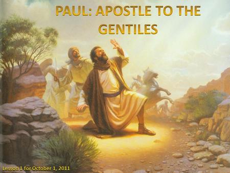 PAUL: APOSTLE TO THE GENTILES