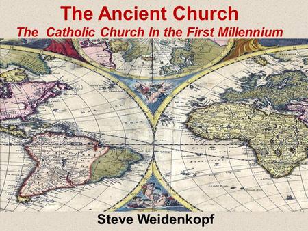 The Catholic Church In the First Millennium